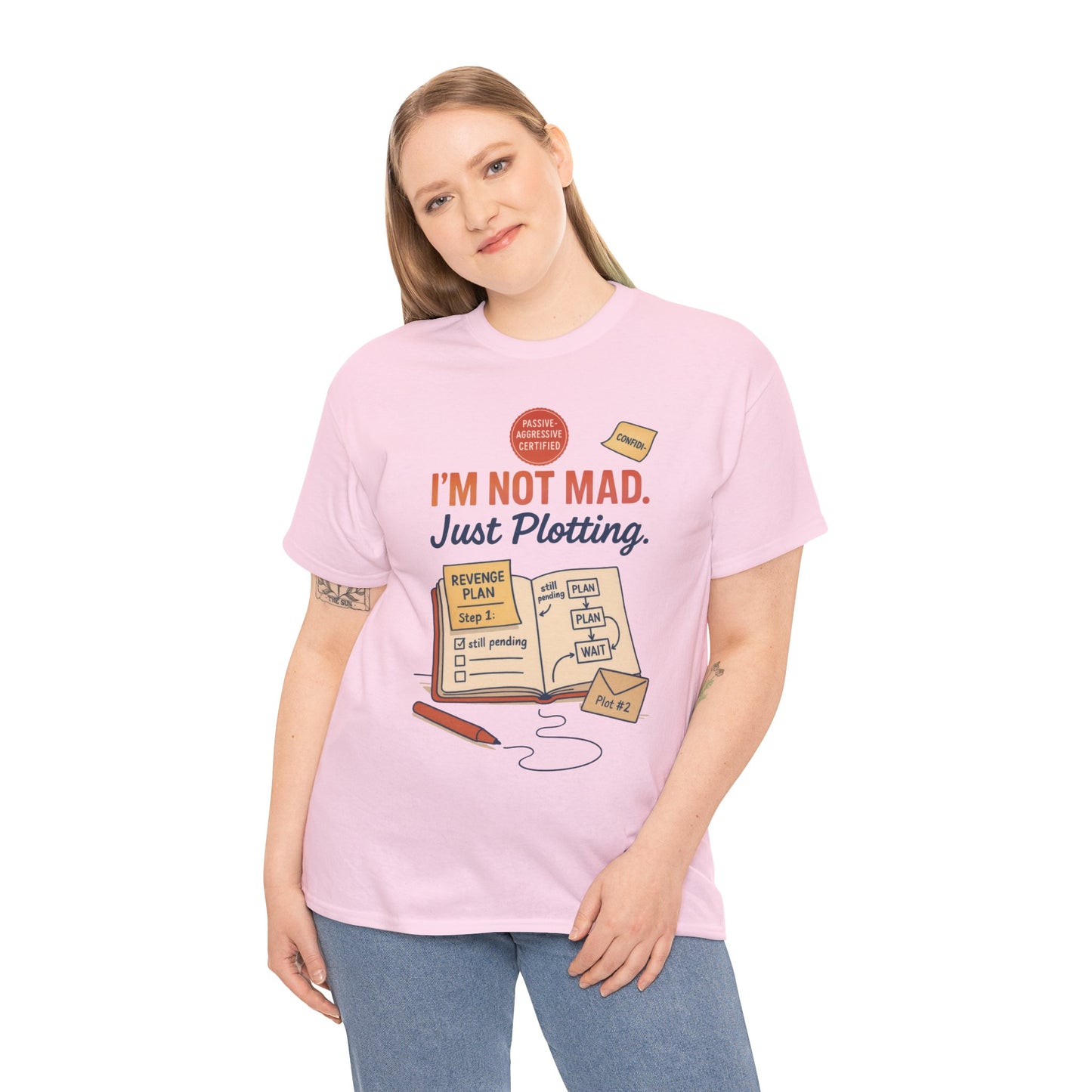 Sarcastic Women's T-Shirt, I'm Not Mad Just Plotting, Funny Passive Aggressive Revenge Tee, Funny Women's Heavy Cotton Tee, Humor Apparel