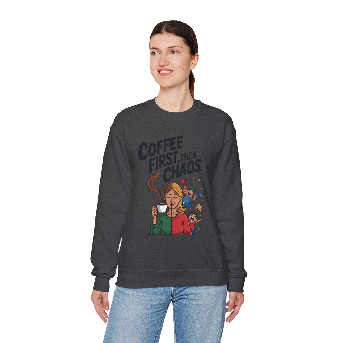 Coffee First Then Chaos Sweatshirt,  Ideal Gift for Moms, Fun Casual Wear, Funny Mom Life Sweatshirt, Mother's Day Gift