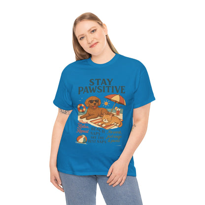 Stay Pawsitive Womens T-Shirt, Cute Dog & Cat Beach Shirt, Summer Pet Lover Tee, Animal Graphic Heavy Cotton Tee, Fun Pet Lovers Gift