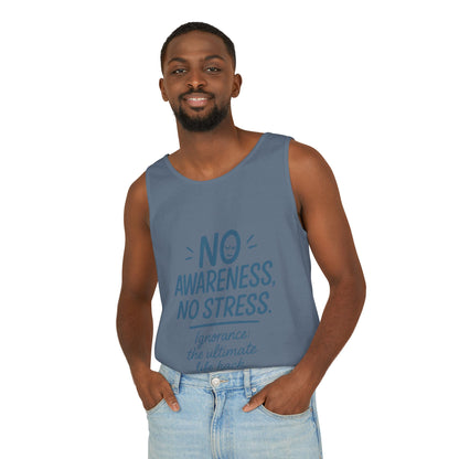 Mens No Awareness Tank Top, Funny No Stress Quote, Ignorance the Ultimate Life Hack, Workout Sleeveless Shirt, Mindfulness Fashion