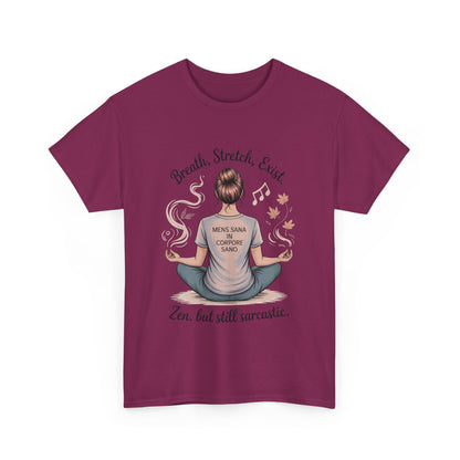 Zen Sarcasm Women's Heavy Cotton Tee, Breath Stretch Exist Shirt, Gift for Yoga Lovers, Relaxation Tee, Funny Meditation Top, Relaxation Tee