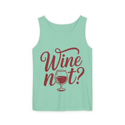 Unisex Garment Tank Top, Wine Not? Tank Top - Perfect for Summer Parties, Wine Lovers, Gifts, Casual Wear, or Vacations