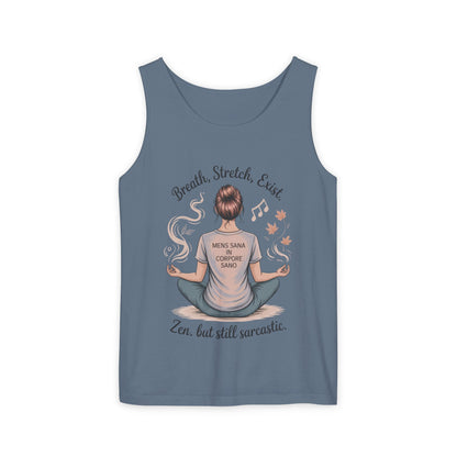Zen Sarcastic Tank Top, Unisex Meditation Shirt, Breath Stretch Exist Tee, Yoga Apparel, Gift for Mindfulness Lovers