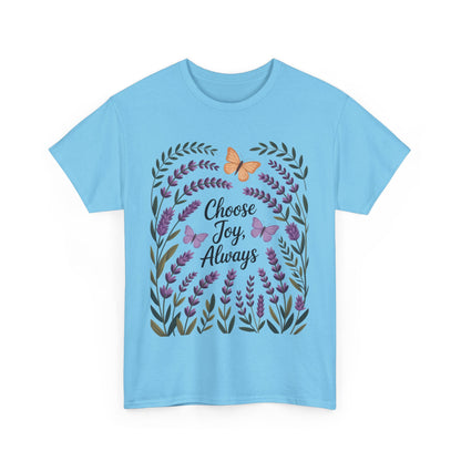 Choose Joy Always Women's Tee, Floral Graphic T-Shirt, Inspirational Gifts, Positive Vibes Apparel, Nature Lover's Gift, Lavender Printed