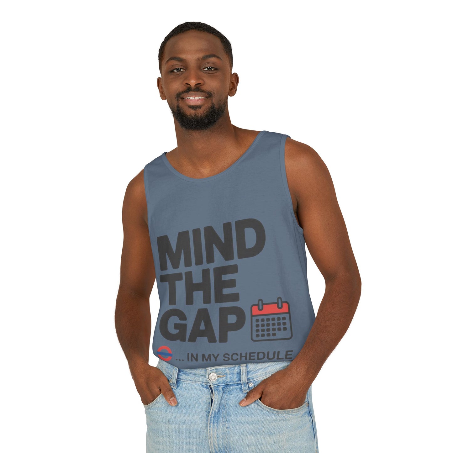 Funny Men's Tank Top, Mind The Gap in My Schedule, London Tube Inspired Office Humor Shirt