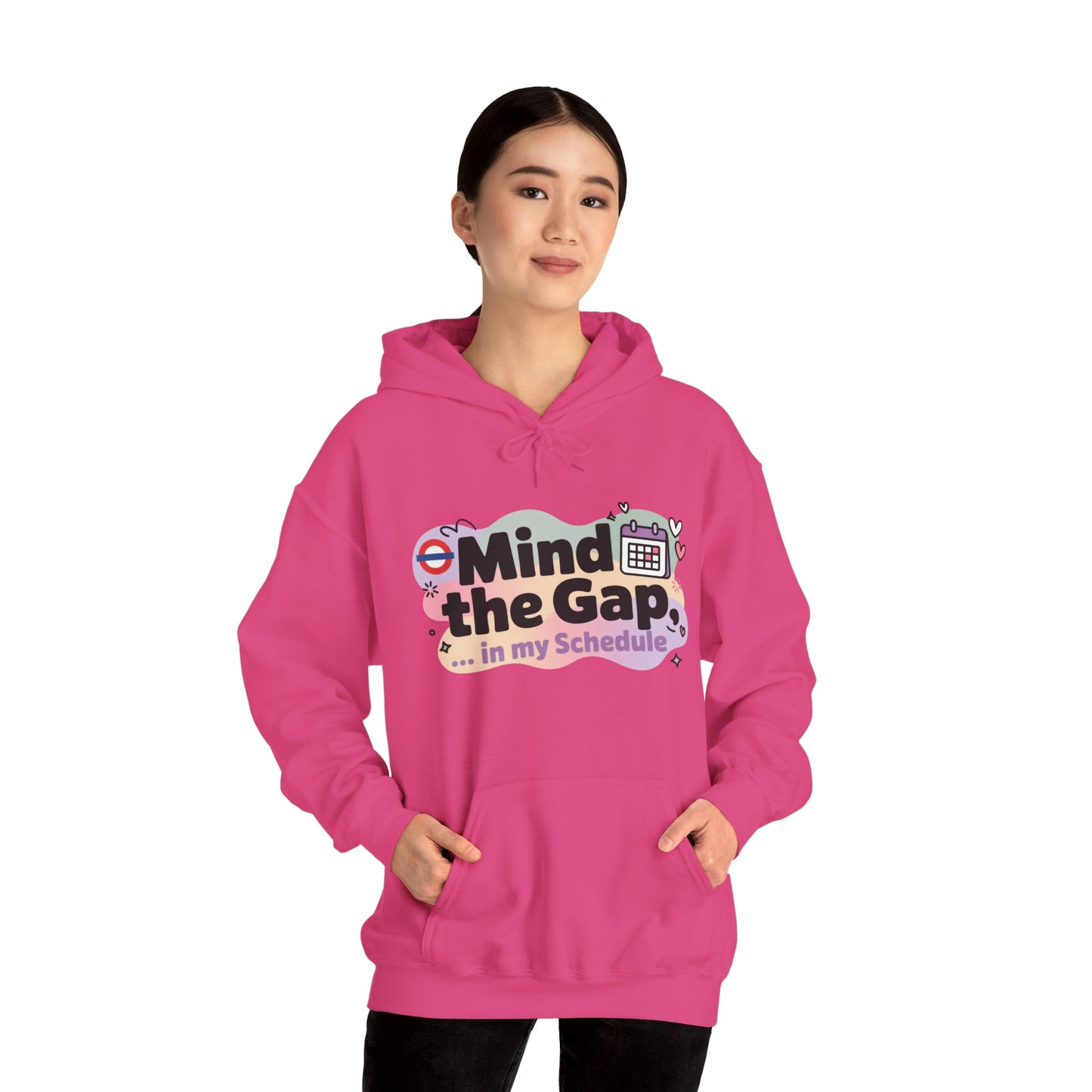 Women's Funny Hoodie, Mind The Gap in My Schedule, London Underground Inspired Office Humor