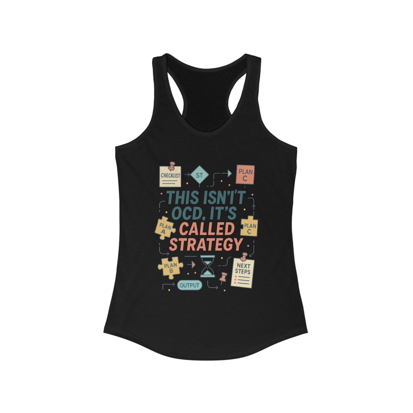 Strategic Humor Racerback Womens Tank, Perfect for Gym, Workout, Gift, Fitness, Casual Wear, arcastic Organizer Tank for Her