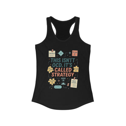 Strategic Humor Racerback Womens Tank, Perfect for Gym, Workout, Gift, Fitness, Casual Wear, arcastic Organizer Tank for Her