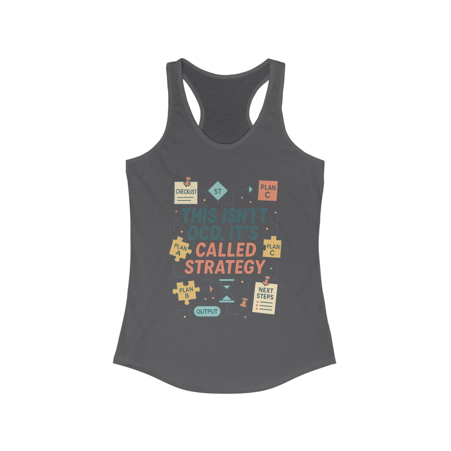 Strategic Humor Racerback Womens Tank, Perfect for Gym, Workout, Gift, Fitness, Casual Wear, arcastic Organizer Tank for Her