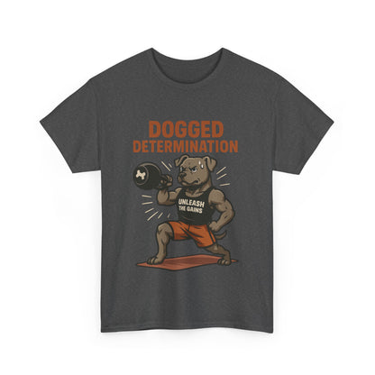 Funny Gym Dog T-Shirt for Men, Workout Bulldog Graphic Tee, Fitness Motivation Shirt, Dog Lover Gift, Dogged Determination Gym Tee