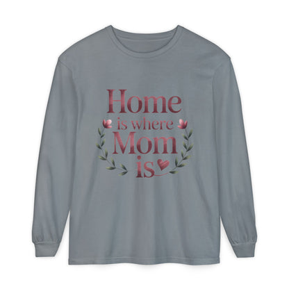 Home is Where Mom Is Long Sleeve T-Shirt, Cozy Gift for Mom, Mother's Day Top, Casual Mom Tee, Family Apparel