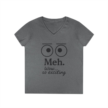Funny Ladies' V-Neck T-Shirt - "Meh." Graphic, Casual Humor Tee, Gift for Her, Everyday Wear, Cute Top