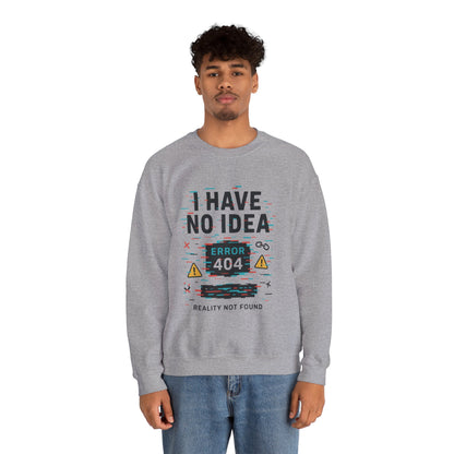 Error 404 Humor Crewneck Sweatshirt, Comfy Unisex Oversized Sweater, Fun Casual Wear, Tech Lover Gift, Everyday Loungewear
