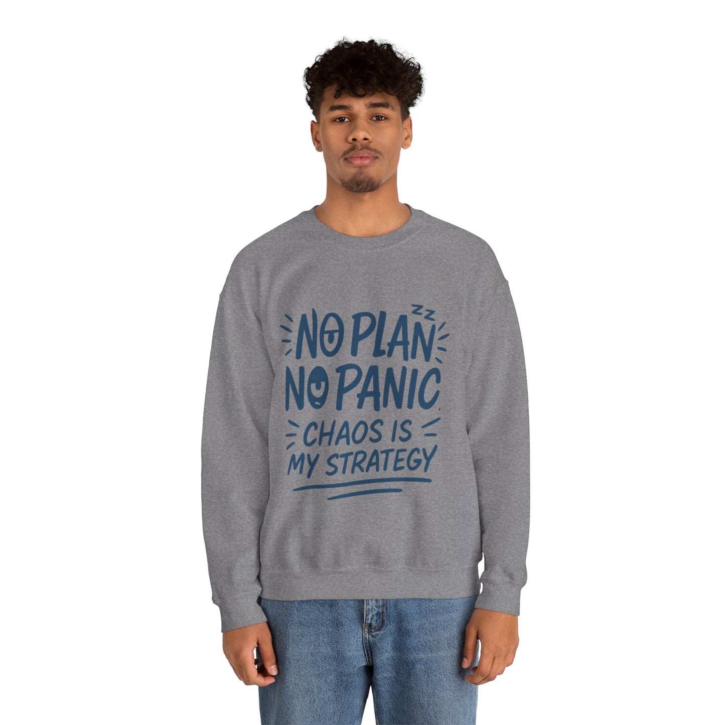 Funny Chaos Strategy Mens Sweatshirt, No Plan No Panic Quote, Cozy Relaxed Fit Pullover, Humorous Gift for Him, Unisex Style