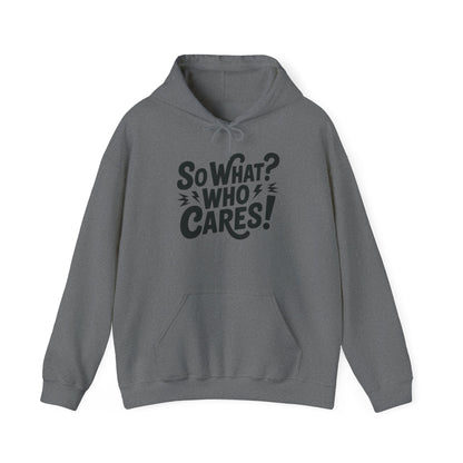 So What? Who Cares! Funny Mens Hoodie, Bold Statement Design, Lightning Graphic Pullover, Rebellious Urban Humor, Funny Streetwear