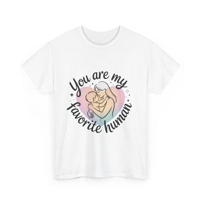 You Are My Favorite Human T-Shirt, Cute Mother and Child Shirt, Gift for Mom or Baby Shower, Mother's Day Gift