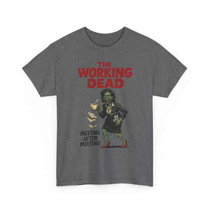 The Working Dead Women's Zombie Funny Office T-Shirt, Meeting Humor Tee, Zombie Work Top, Halloween Work Tee