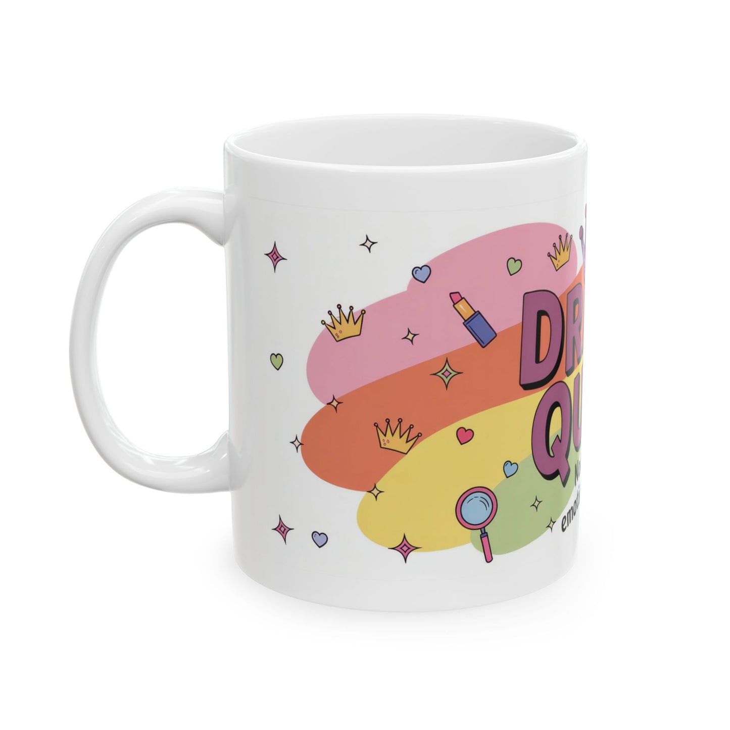 Drama Queen Coffee Mug, Funny Colorful Quote Cup, Not Dramatic Just Emotionally Advanced, Gift for Sassy Women or Friends