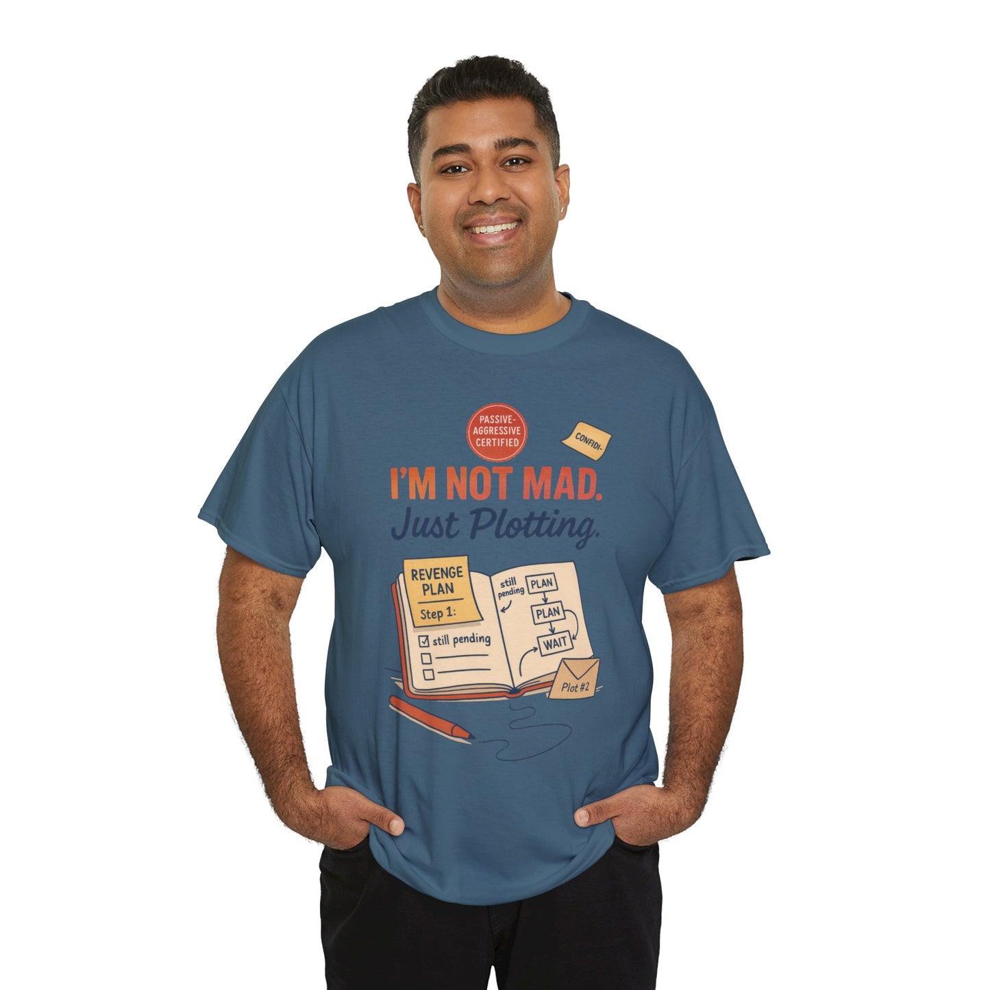 Funny Revenge Plan T-Shirt for Men, I'm Not Mad Just Plotting, Passive Aggressive Humor Tee, Humor Shirt, Funny Graphic Tee
