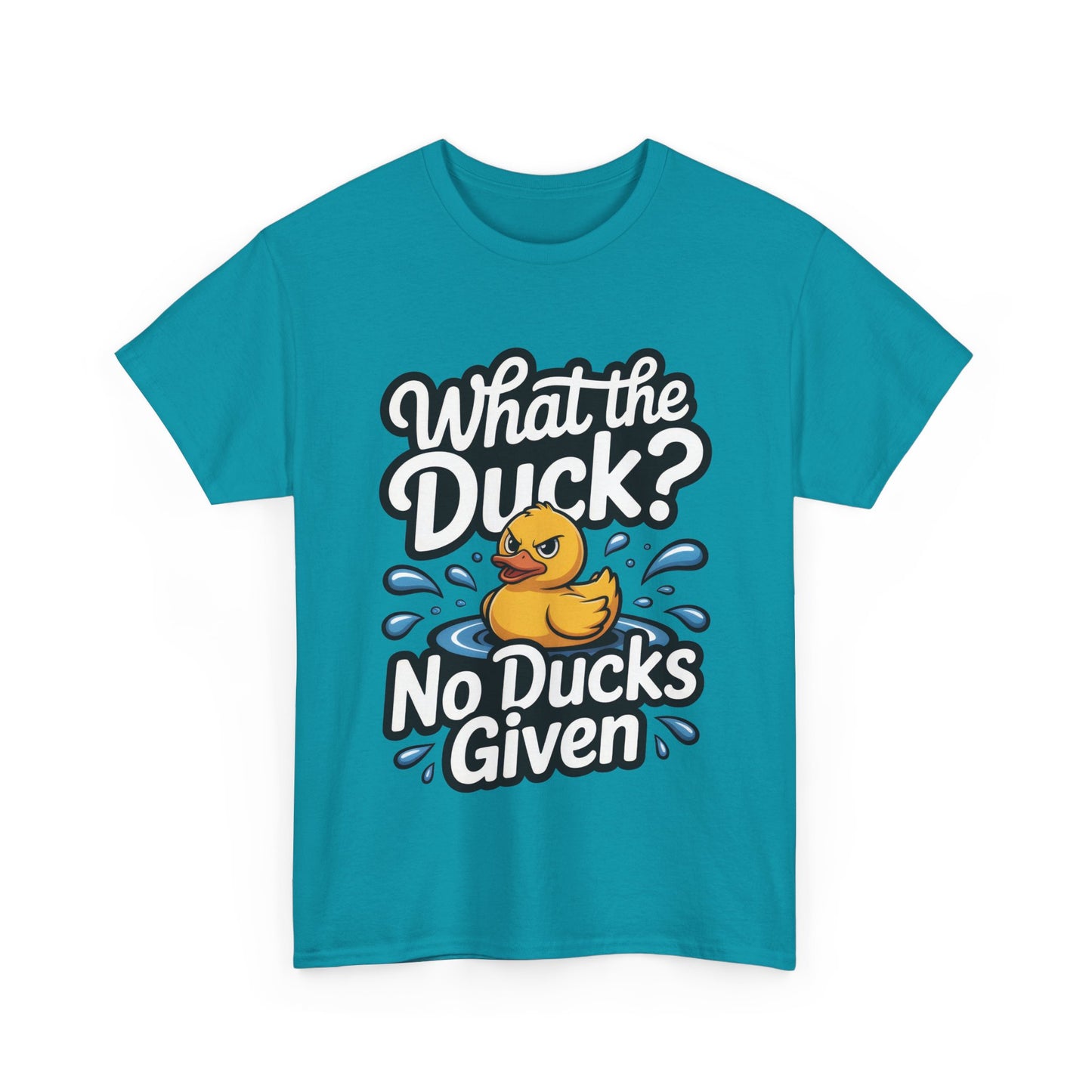Funny Duck Shirt - No Ducks Given Tee - What The Duck Mens T-Shirt - Sarcastic Rubber Duck Graphic - Humor Gift For Him