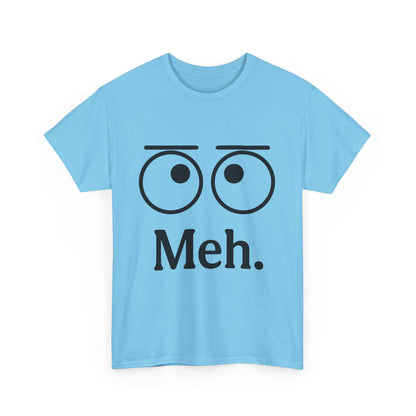 Funny Unisex Heavy Cotton Tee - 'Meh' Graphic Shirt, Casual Wear, Gift for Friends, Humor Tee, Everyday Outfit