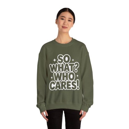 Trendy Womens Crewneck Sweatshirt with 'So What? Who Cares!' Print, Funny Typography Sweater, Sassy Graphic Sweater for Women