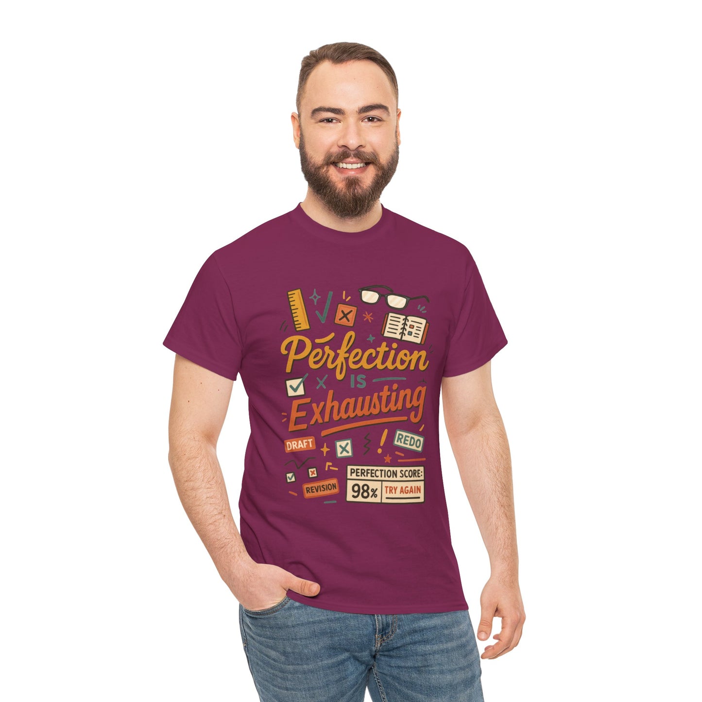Perfection is Exhausting Tee, Funny T-Shirt for Students, Relaxed Fit Unisex Top, Gift for Graduates, Motivational Apparel, Casual Wear