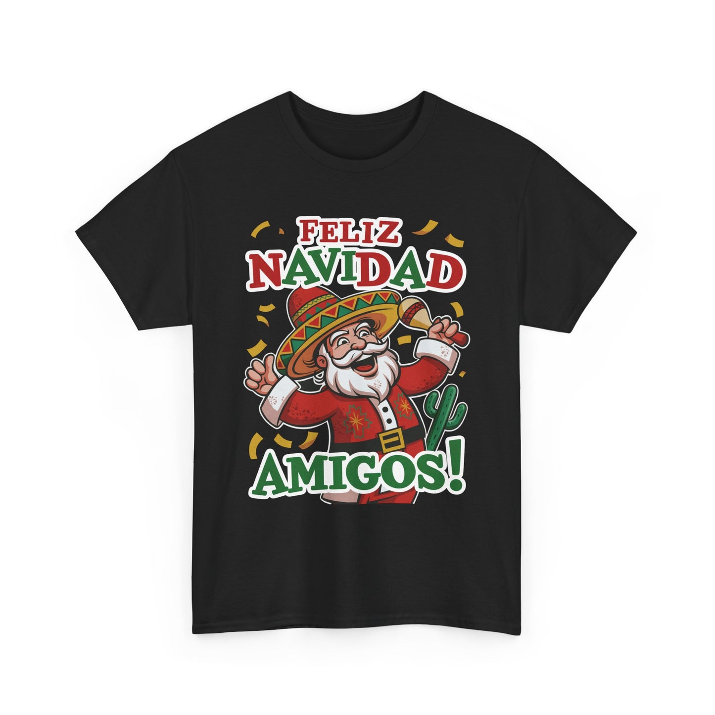 Feliz Navidad Amigos! Funny Mexican Santa Christmas T-Shirt, Latin Holiday Tee, Sombrero Santa Fiesta Shirt