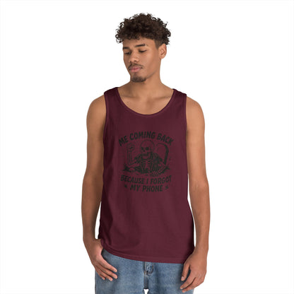 Forgot My Phone Tank Top, Funny Skeleton Coming Back From Grave Tee, Dark Humor Shirt for Men, Humor Tank, funny skull Tee