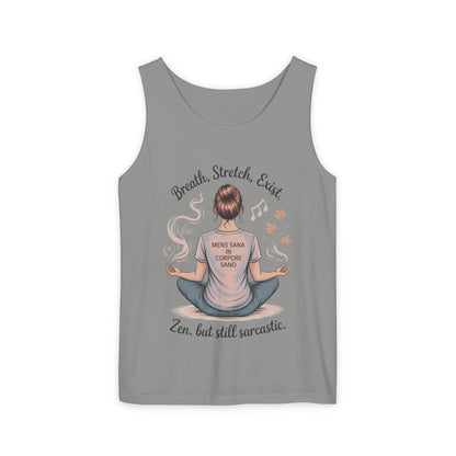 Zen Sarcastic Tank Top, Unisex Meditation Shirt, Breath Stretch Exist Tee, Yoga Apparel, Gift for Mindfulness Lovers