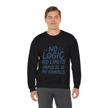 Mens  Motivational Crewneck Sweatshirt,No Logic No Limits Quote,  Casual Wear for Creatives, Cozy Relaxed Fit Pullover