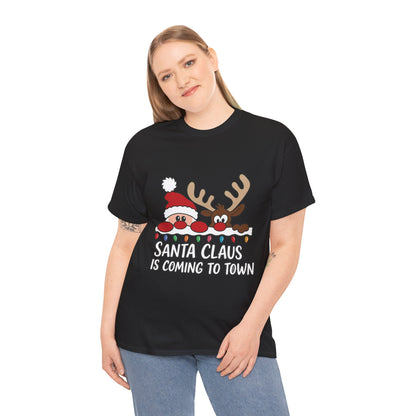 Santa Claus Is Coming to Town Women's Christmas T-Shirt, Cute Santa - Reindeer Holiday Tee