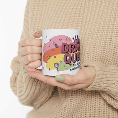 Drama Queen Coffee Mug, Funny Colorful Quote Cup, Not Dramatic Just Emotionally Advanced, Gift for Sassy Women or Friends