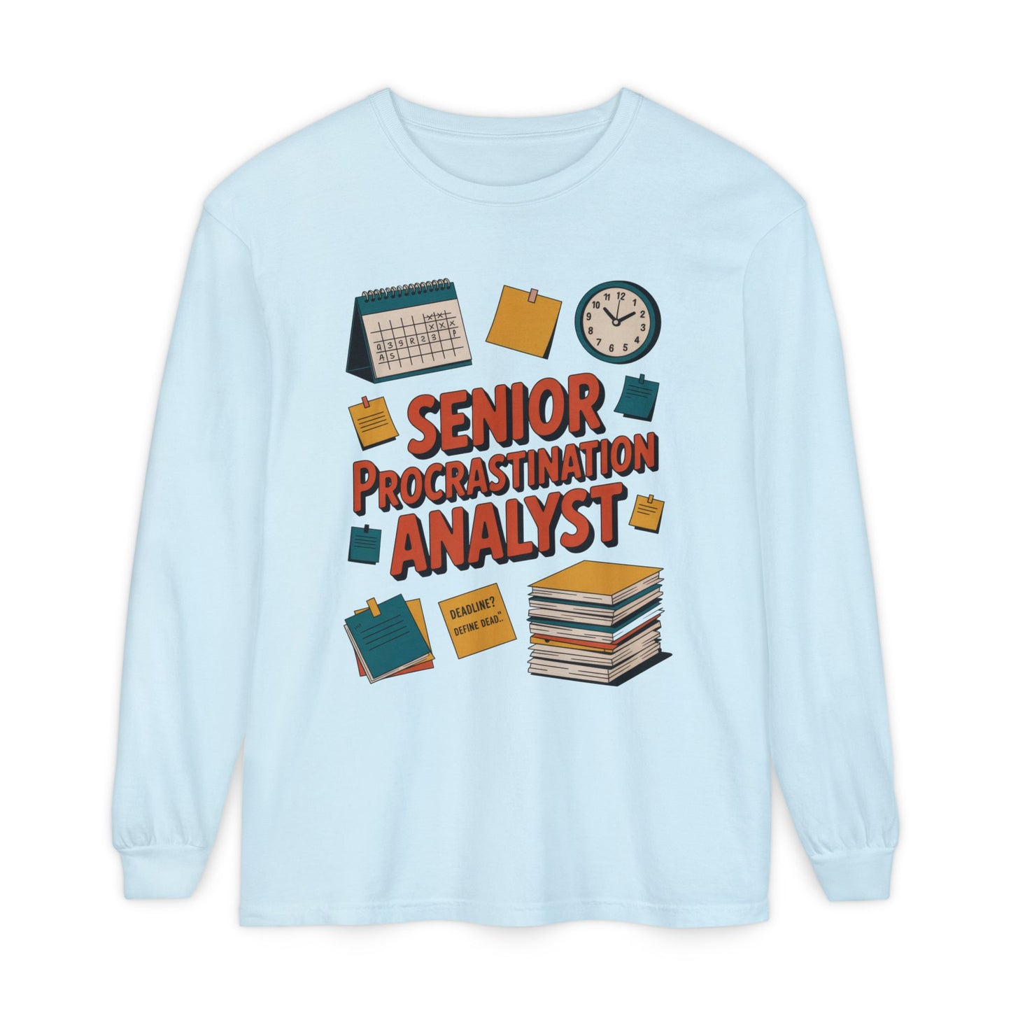 Senior Procrastination Analyst Long Sleeve Tee, Funny Work Shirt,Gift for Analysts, Office Humor, Meme Long Sleeve, Motivation Humor Apparel