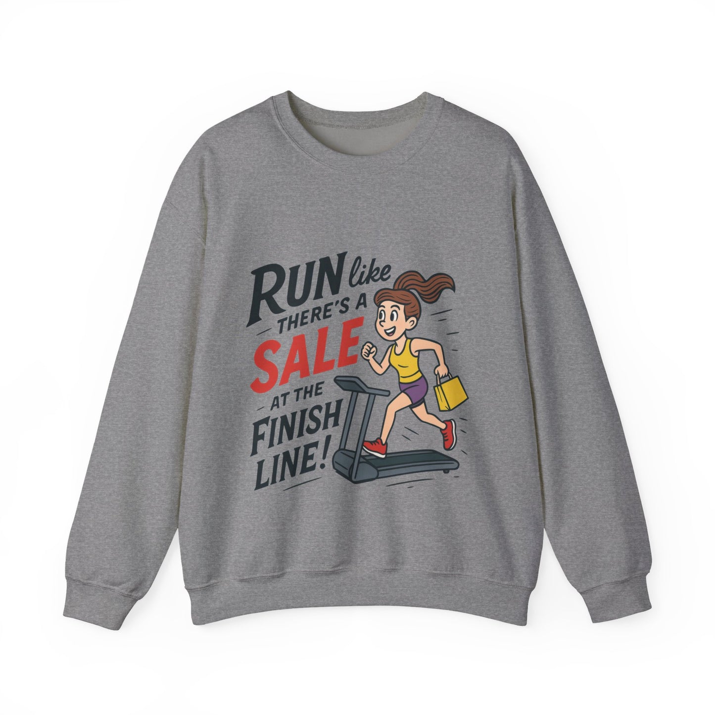 Run Like Theres a SALE at the Finish Line! Womens Sweatshirt, Funny Shopping Pullover, Treadmill Runner Gift for Her, Sale Humor Tee