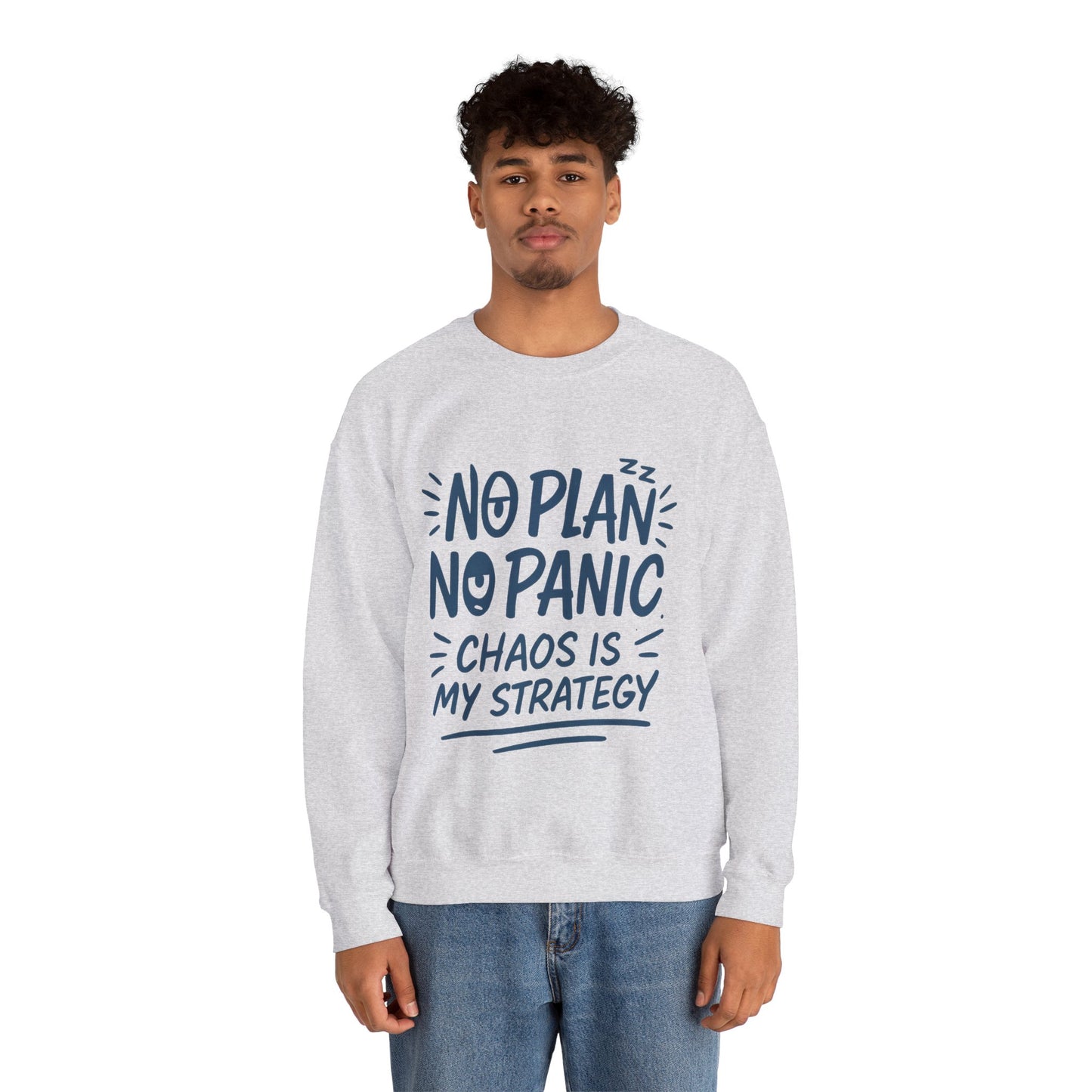 Funny Chaos Strategy Mens Sweatshirt, No Plan No Panic Quote, Cozy Relaxed Fit Pullover, Humorous Gift for Him, Unisex Style
