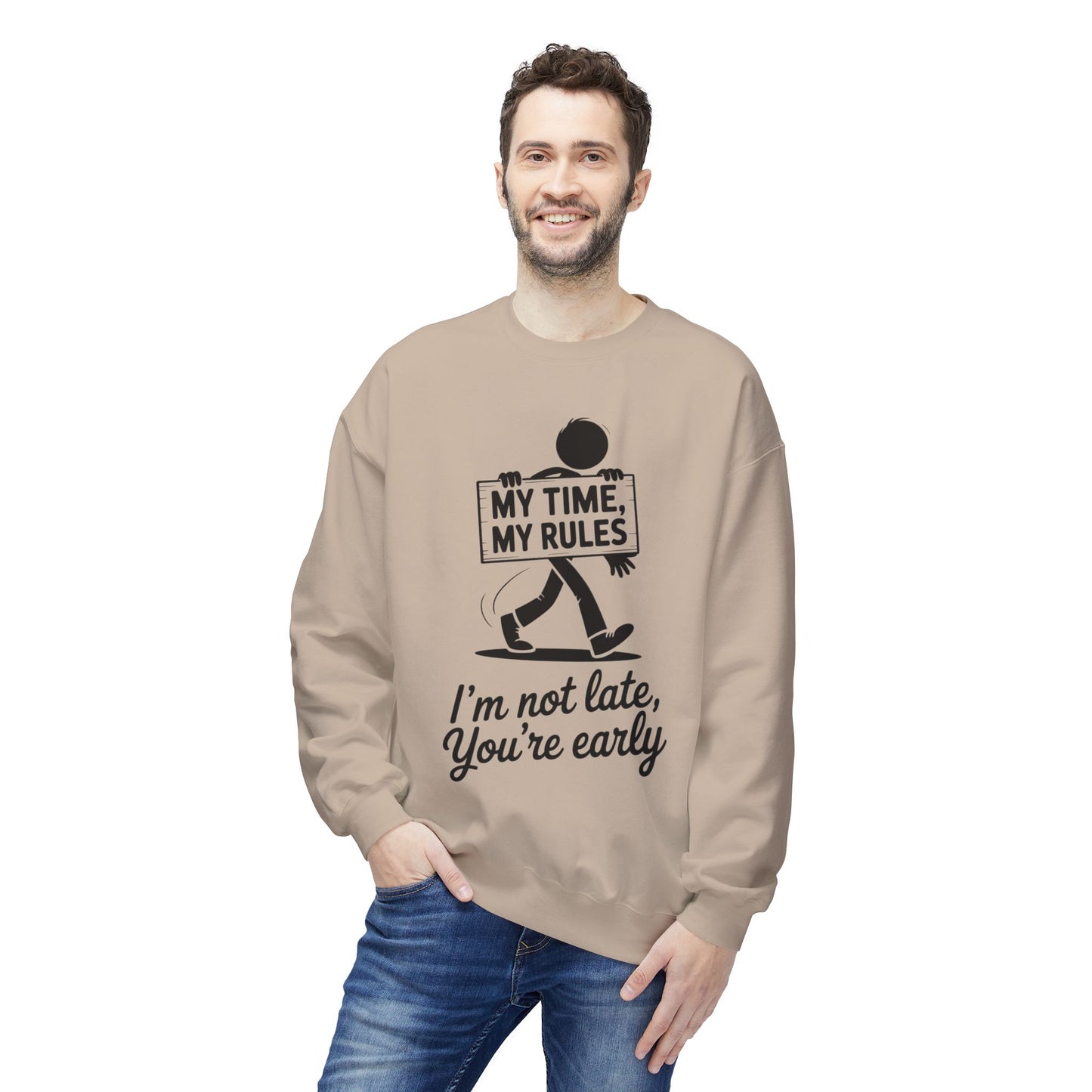 Casual Men's Crewneck Sweatshirt, Funny Sweatshirt for Men, Perfect Gift for Friends, My Time My Rules Design, Time Management Humor