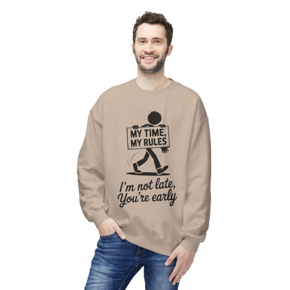 Casual Men's Crewneck Sweatshirt, Funny Sweatshirt for Men, Perfect Gift for Friends, My Time My Rules Design, Time Management Humor