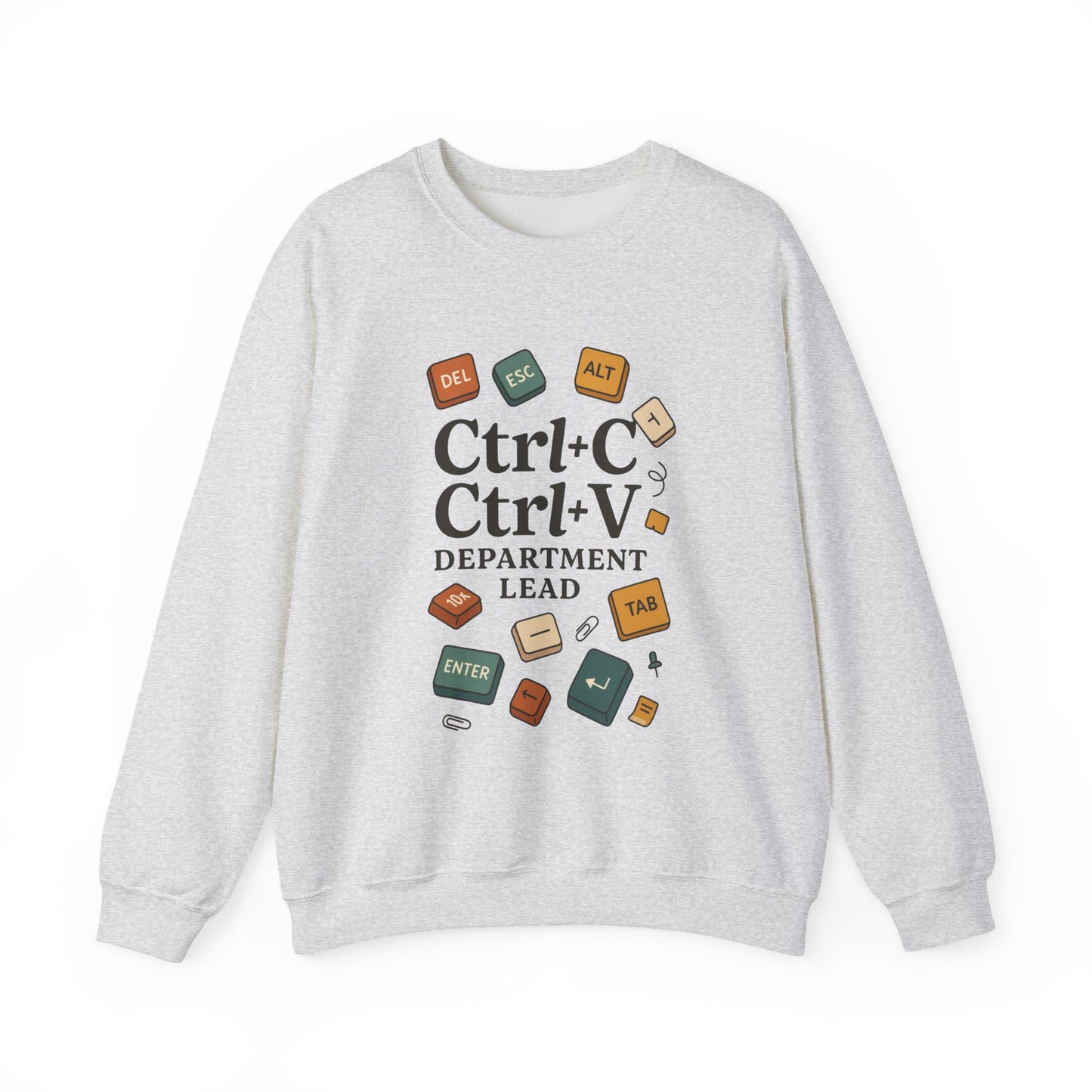 Funny Ctrl+C Ctrl+V Department Lead Sweatshirt, Unisex Crewneck, Gift for Tech Lovers, Office Humor, Cozy Casual Wear, Gift for a Coworker