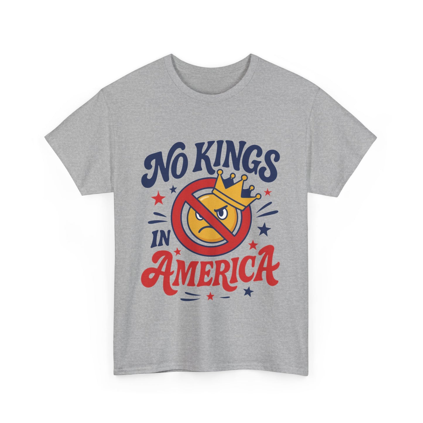 No Kings in America Unisex T-Shirt - Funny Patriotic Anti Monarchy Tee - 4th of July USA Shirt, Political Rallies, Statement Wear