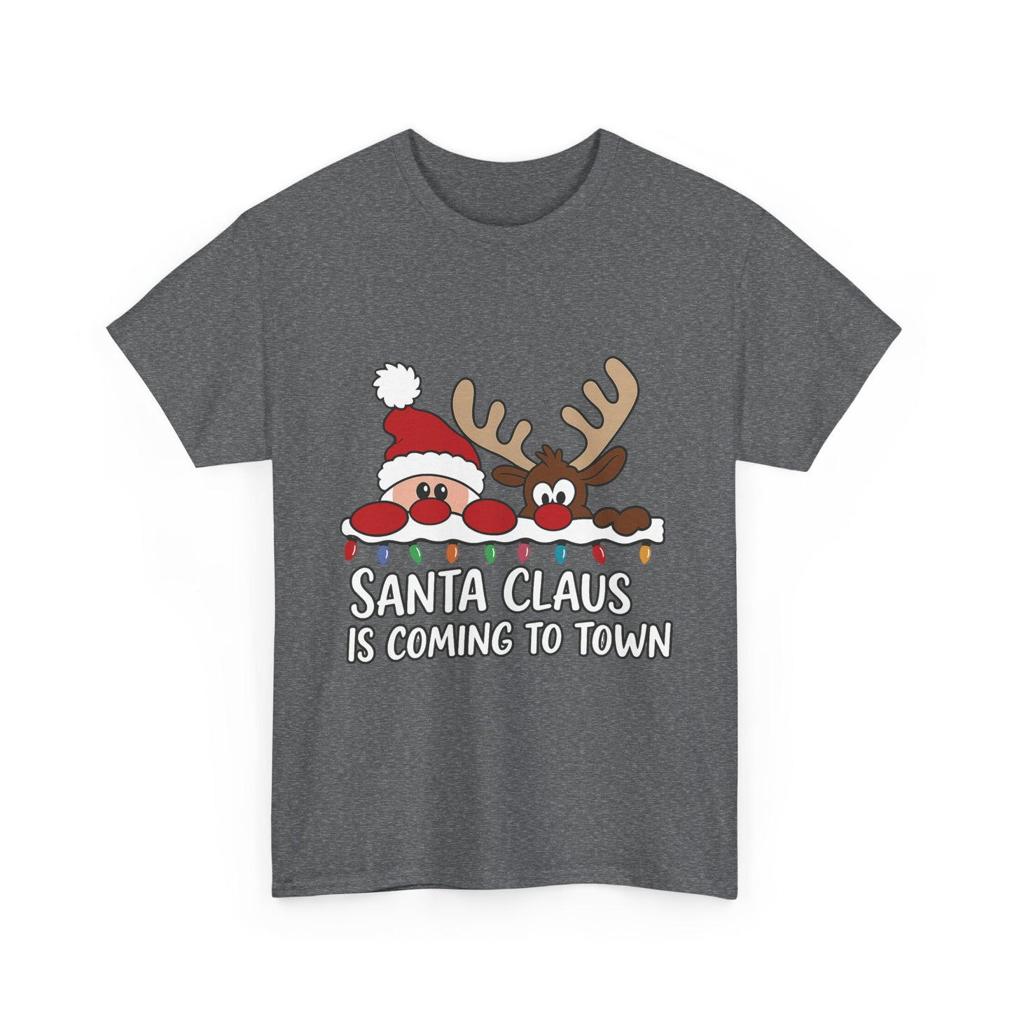 Santa Claus Is Coming to Town Women's Christmas T-Shirt, Cute Santa - Reindeer Holiday Tee
