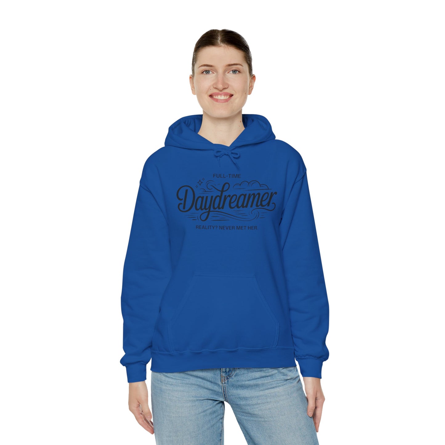 Womens Hooded Sweatshirt, Daydreamer Hoodie, Funny Full-Time Dreamer Graphic Sweatshirt, Reality Never Met Her Cozy Quote Hoodie