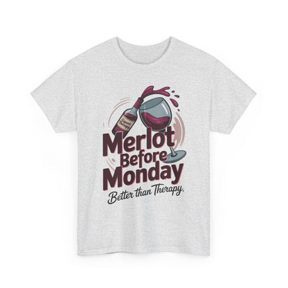 Merlot Before Monday Shirt Women, Funny Wine Tee, Better Than Therapy Tee, Wine Lover Gift