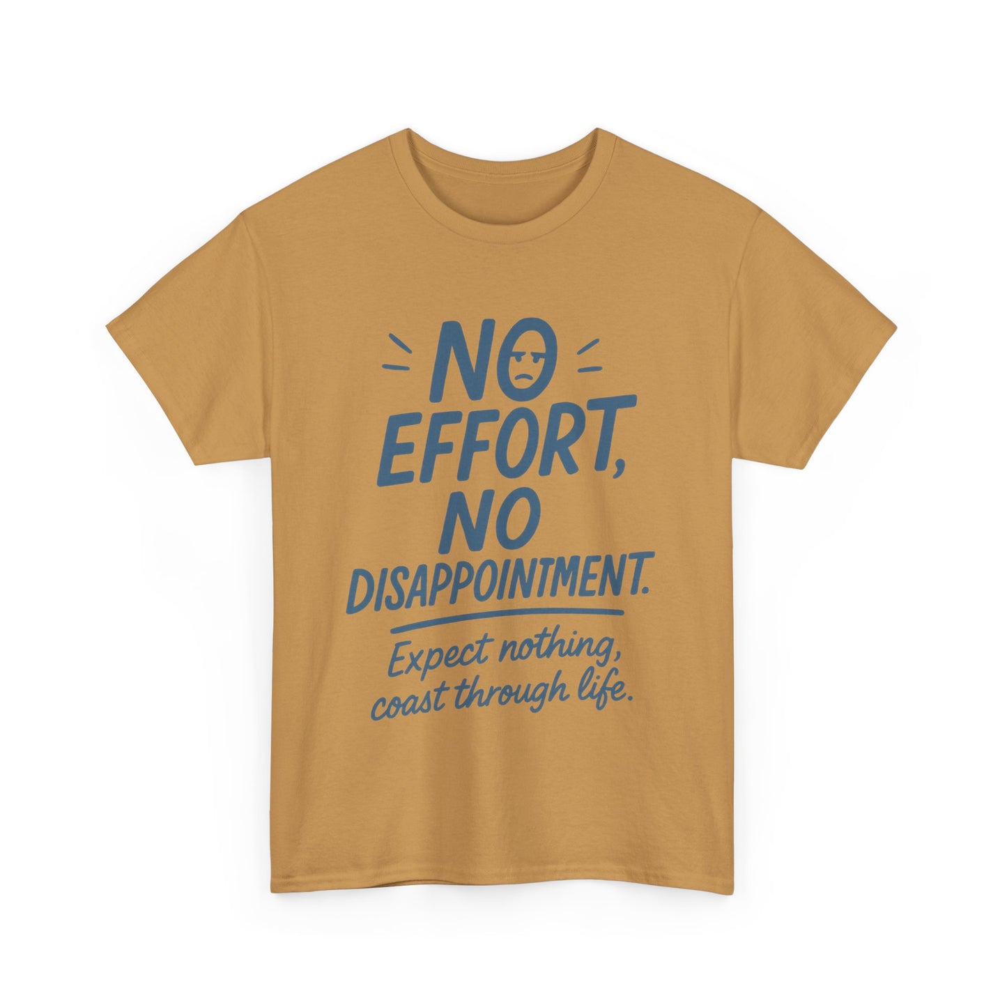 Funny No Effort Mens T-Shirt, No Disappointment Lazy Life Quote Shirt, Relaxed Fit, Funny Casual Shirt, Gift for Friends, Motivation Tee