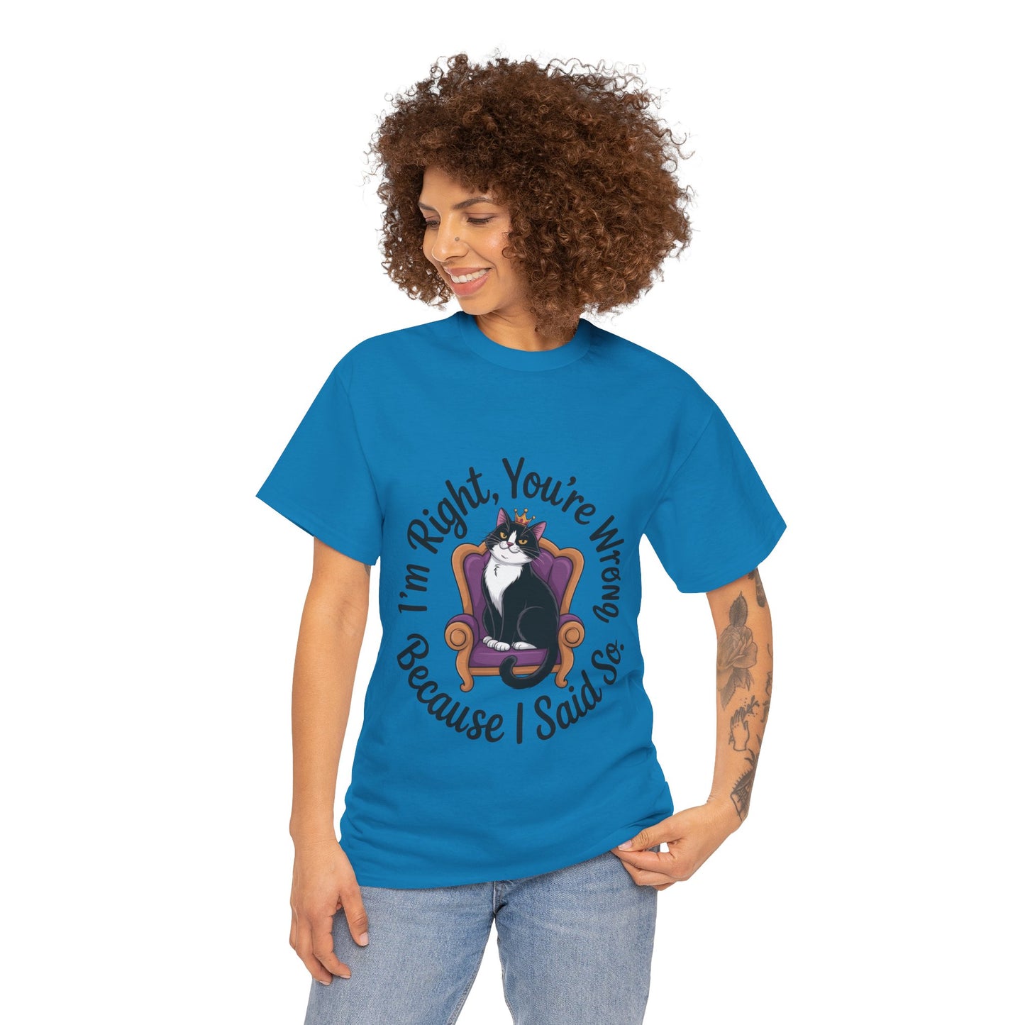 Funny Cat Queen Shirt, Sassy Cat Graphic Tee for Women, Cat Mom Humor Tee Gift, Funny Graphic T-Shirt, I'm Right, You're Wrong Tee