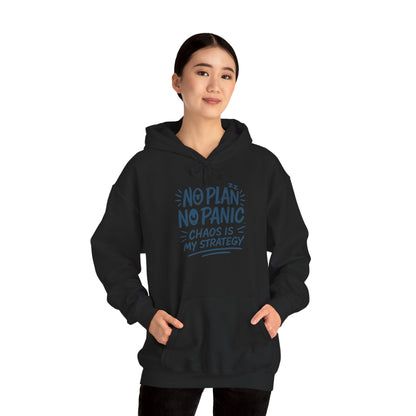 Chaos Is My Strategy Hooded Sweatshirt, Women's Pullover for Stress Relief, No Plan No Panic, Cute Winter Layering for Women, Humorous Gift