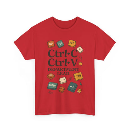 Funny Office T-Shirt - Ctrl+C Ctrl+V Department Lead Tee, Gift for Tech Lover, Creative Workwear, Programmer Apparel, Geeky Humor Shirt