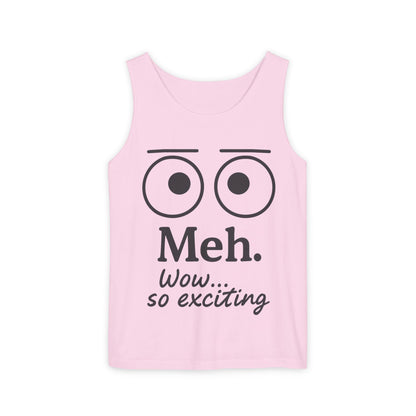 Womens Funny Graphic Tank Top with 'Meh. Wow... so exciting' Quote, Casual Wear, Summer Apparel, Gift for Friends, Humor Tank