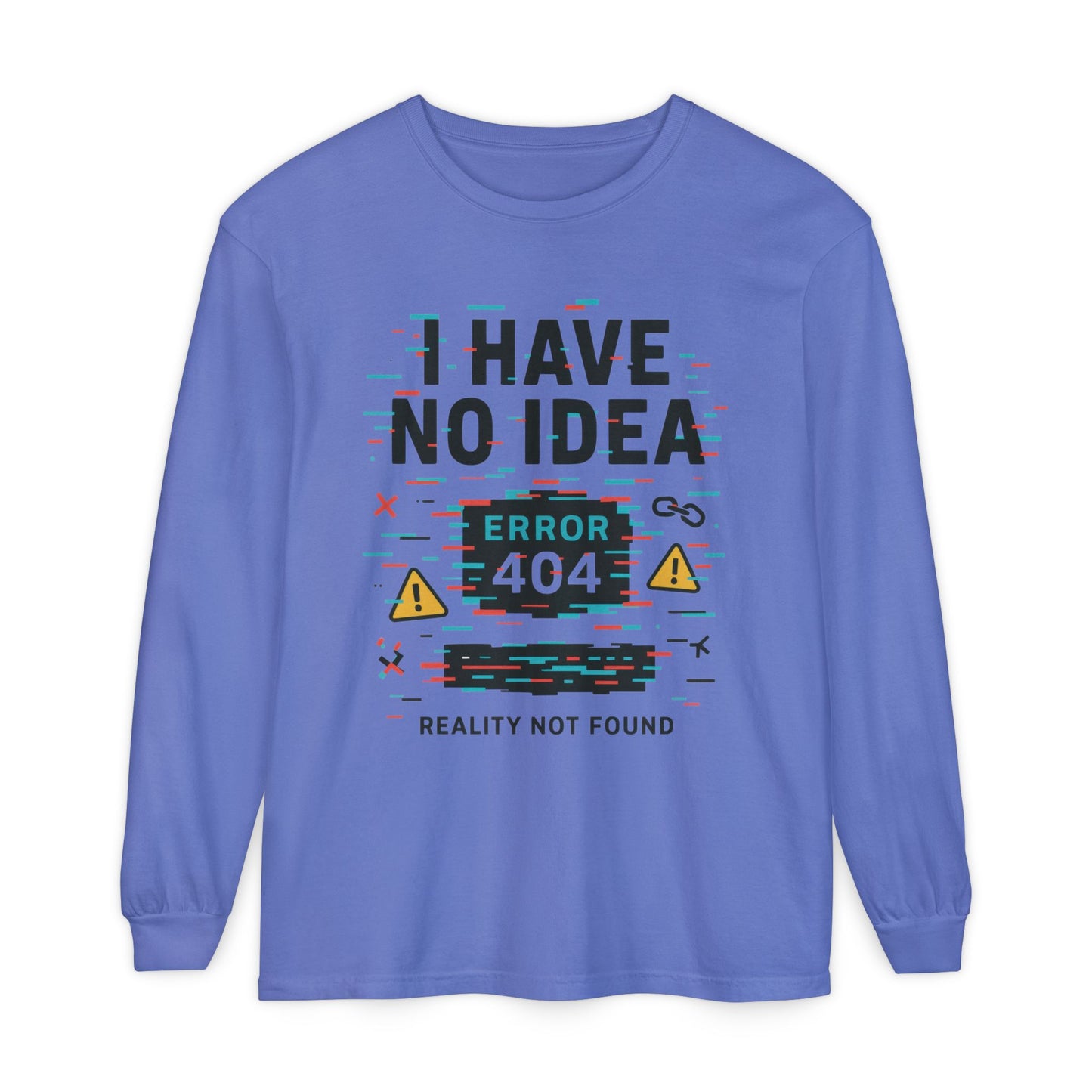 Unisex Long Sleeve T-Shirt, Funny Error 404 Graphic Tee, Internet Humor, Geeky Apparel, Quirky Humor Shirt, Gift for Tech Lovers