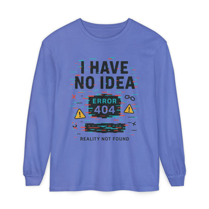 Unisex Long Sleeve T-Shirt, Funny Error 404 Graphic Tee, Internet Humor, Geeky Apparel, Quirky Humor Shirt, Gift for Tech Lovers